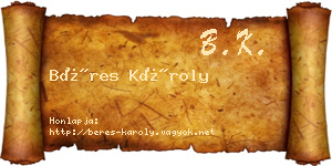 Béres Károly névjegykártya